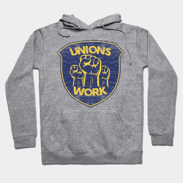 Unions Work! Hoodie by Doc Multiverse Designs